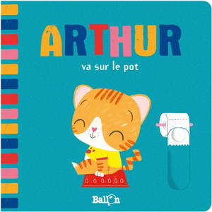 Arthur va sur le pot - Sara Sanchez