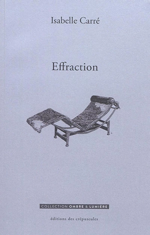 Effraction - Isabelle Carré