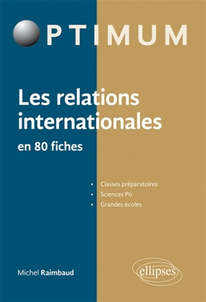 Les relations internationales en 80 fiches - Michel Raimbaud