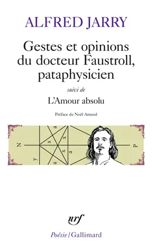 Gestes et opinions du docteur Faustroll, pataphysicien. L'amour absolu - Alfred Jarry