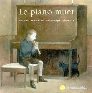 Le piano muet - Gilles Vigneault