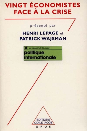 Vingt économistes face à la crise : un dossier de la revue Politique internationale