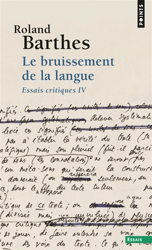 Essais critiques. Vol. 4. Le bruissement de la langue - Roland Barthes