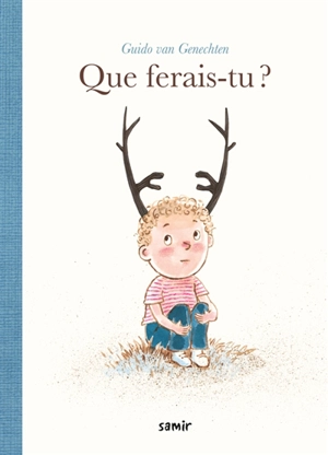 Que ferais-tu ? - Guido Van Genechten