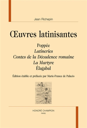 Oeuvres latinisantes - Jean Richepin