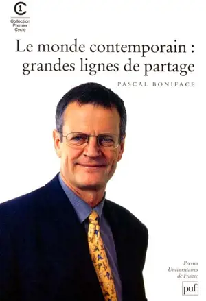 Les grandes lignes de partage du monde contemporain - Pascal Boniface