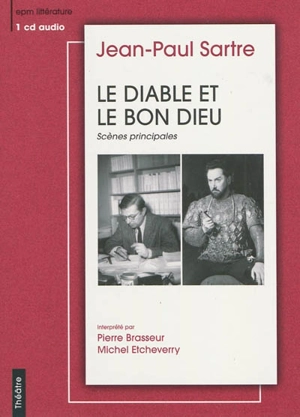 Le diable et le bon dieu : scènes principales - Jean-Paul Sartre