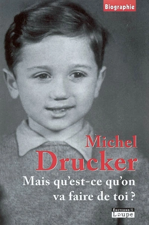 Mais qu'est-ce qu'on va faire de toi ? - Michel Drucker