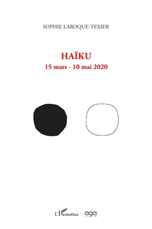 Haïku : 15 mars-10 mai 2020 - Sophie Laroque-Texier