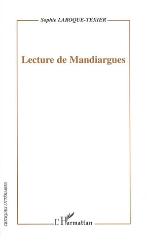 Lecture de Mandiargues - Sophie Laroque-Texier