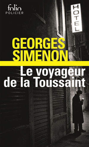 Le voyageur de la toussaint - Georges Simenon