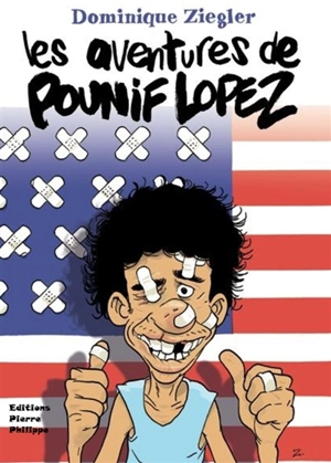 Les aventures de Pounif Lopez : empanada dreams - Dominique Ziegler