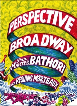 Perspective Broadway - Martes Bathori