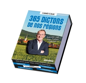 365 dictons de nos régions - Jean-Pierre Pernaut