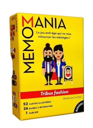 Memomania : tribus fashion : le jeu anti-âge qui va vous retourner les méninges ! - Catherine Pioli