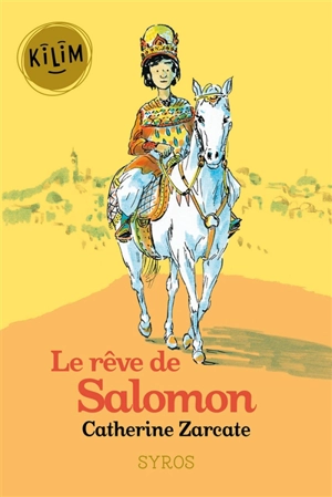 Le rêve de Salomon - Catherine Zarcate