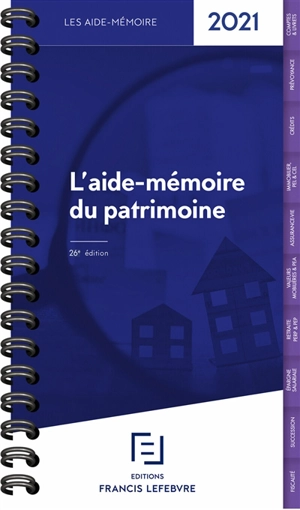 L'aide-mémoire du patrimoine : 2021 - Editions Francis Lefebvre