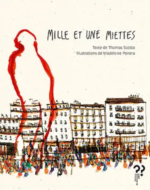 Mille et une miettes - Thomas Scotto