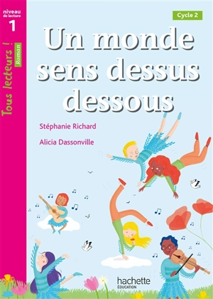 Un monde sens dessus dessous : les stéréotypes, cycle 2 : niveau de lecture 1 - Stéphanie Richard