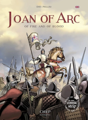 Joan of Arc : of fire and of blood - Jérôme Eho