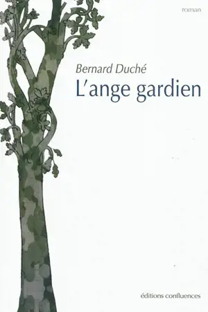 L'ange gardien - Bernard Duché