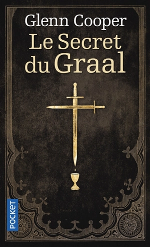 Le secret du Graal - Glenn Cooper