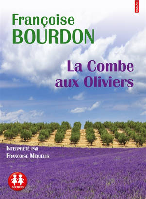 La Combe aux oliviers - Françoise Bourdon