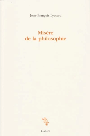 Misère de la philosophie - Jean-François Lyotard