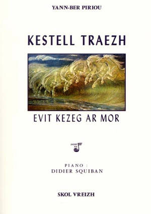 Kestell-traezh evit kezeg ar mor - Yann-Ber Piriou