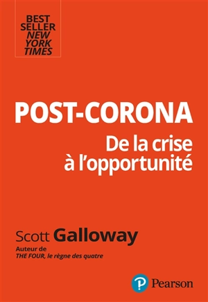 Post-corona : de la crise à l'opportunité - Scott Galloway