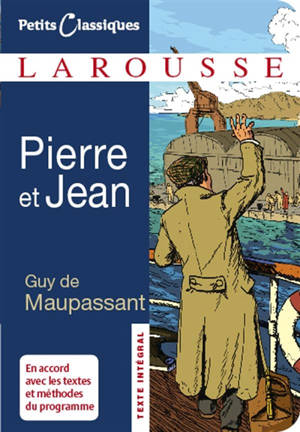 Pierre et Jean - Guy de Maupassant