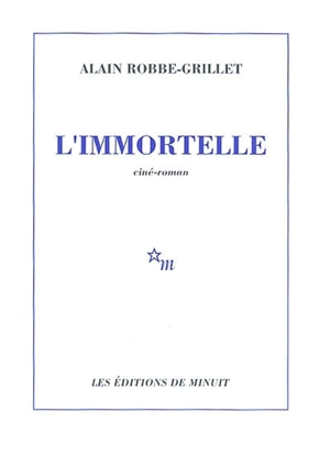 L'immortelle - Alain Robbe-Grillet