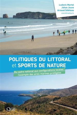 Politiques du littoral et sports de nature : du cadre national aux configurations locales, l'exemple des aires marines protégées