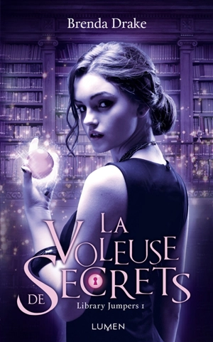 Library jumpers. Vol. 1. La voleuse de secrets - Brenda Drake