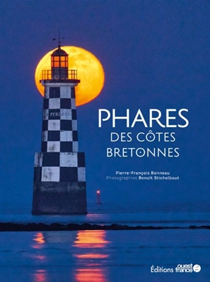 Phares des côtes bretonnes - Pierre-François Bonneau