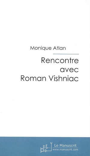 Rencontre avec Roman Vishniac - Roman Vishniac