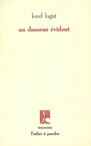 Un danseur évident - Karel Logist