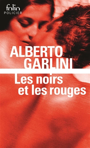 Les noirs et les rouges - Alberto Garlini