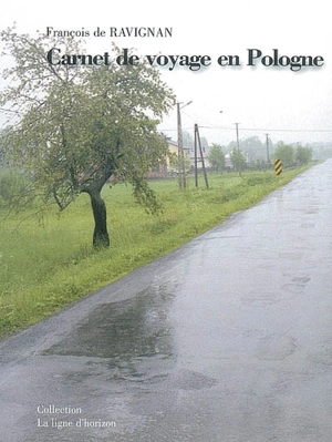 Carnet de voyage en Pologne du 15 au 30 mai 2006 - François de Ravignan