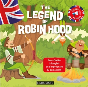 The legend of Robin Hood - Annie Sussel