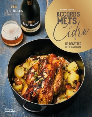 Accords mets et cidre : 50 recettes au fil des saisons - Audrey Doret