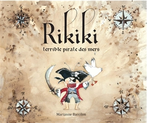 Rikiki, terrible pirate des mers - Marianne Barcilon