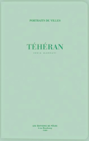 Téhéran - India Mahdavi