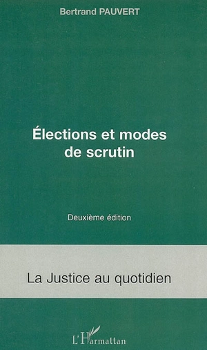 Elections et modes de scrutin - Bertrand Pauvert