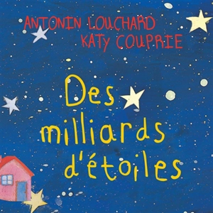 Des milliards d'étoiles - Antonin Louchard