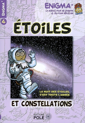 Etoiles et constellations : la nuit des étoiles, c'est toute l'année ! - Martine Janvier