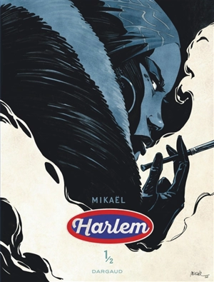 Harlem. Vol. 1 - Mikaël