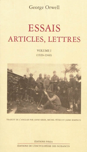 Essais, articles, lettres. Vol. 1. 1920-1940 - George Orwell