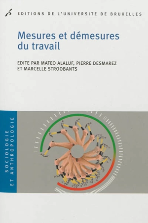 Mesures et démesures du travail