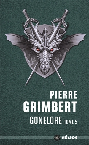 Gonelore. Vol. 5. Crochenuit - Pierre Grimbert